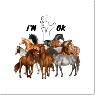 Full Of Horses I’m Ok Funny Horses Lover Posters and Art